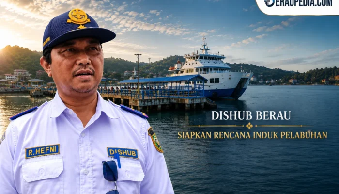 Dishub Berau Siapkan Rencana Induk Pelabuhan, Perkuat Konektivitas Pesisir Dan Kepulauan